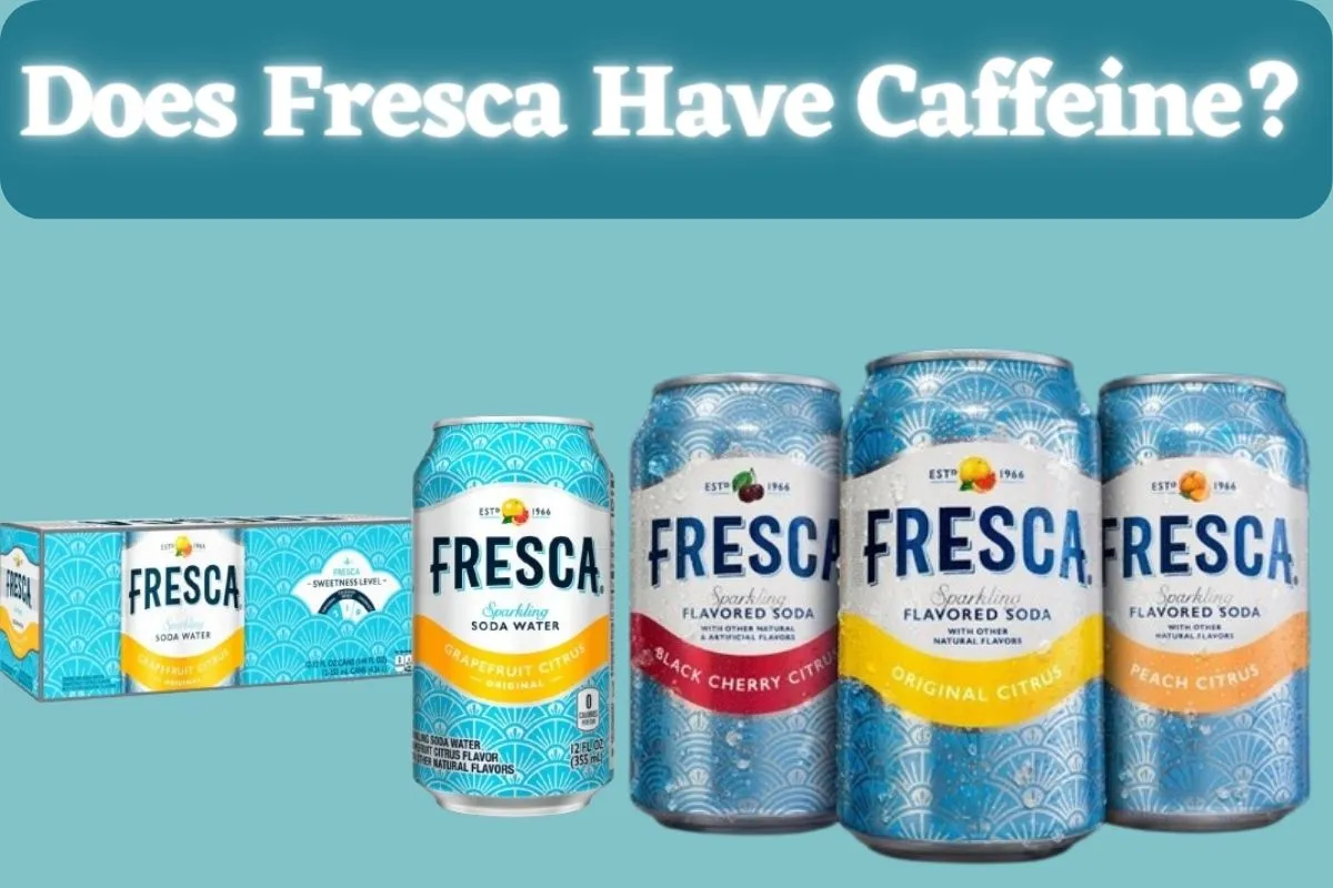 Does Fresca Have Caffeine