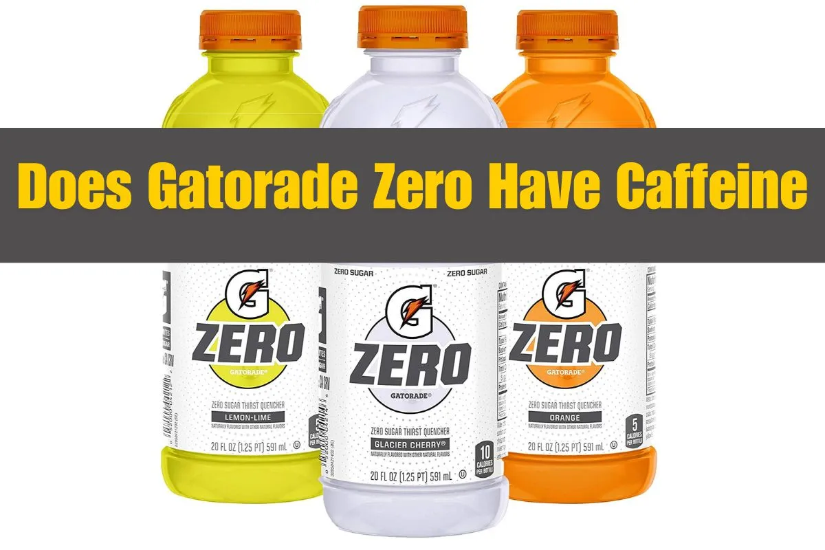 Does-Gatorade-Zero-Have-Caffeine