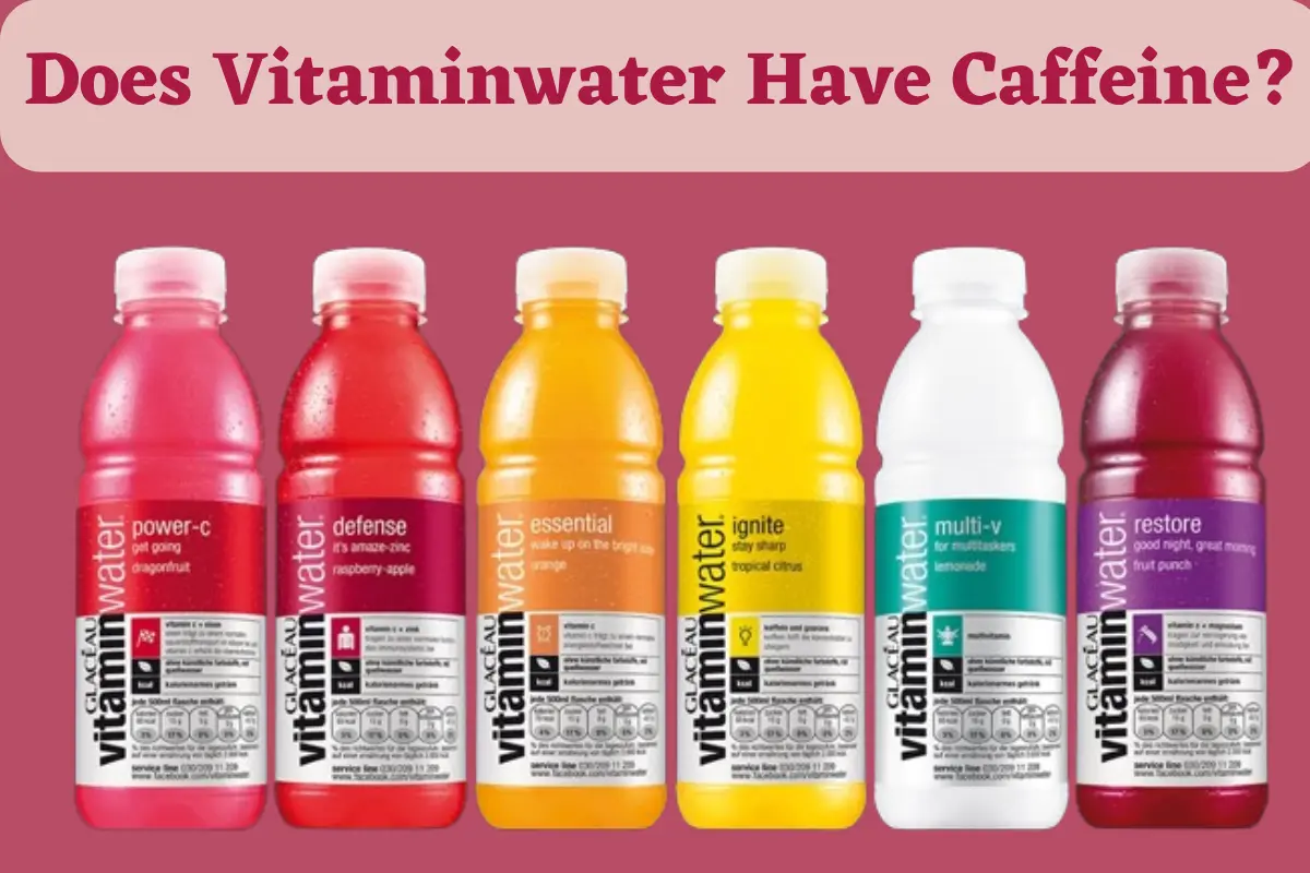 Does Vitaminwater Have Caffeine